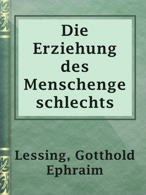 Title details for Die Erziehung des Menschengeschlechts by Gotthold Ephraim Lessing - Available